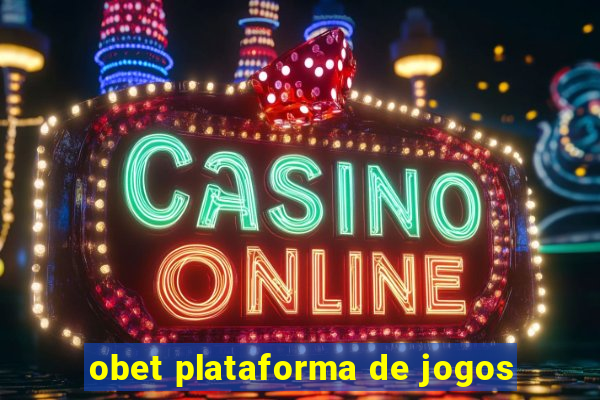 obet plataforma de jogos